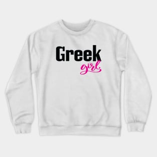 Greek Girl Crewneck Sweatshirt